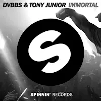 Dvbbs — Immortal (We Live Forever) Ft Tony Junior — обложка